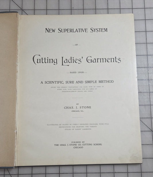 1901 New Superlative System Cutting Ladies' Garments Chas J. Stone School