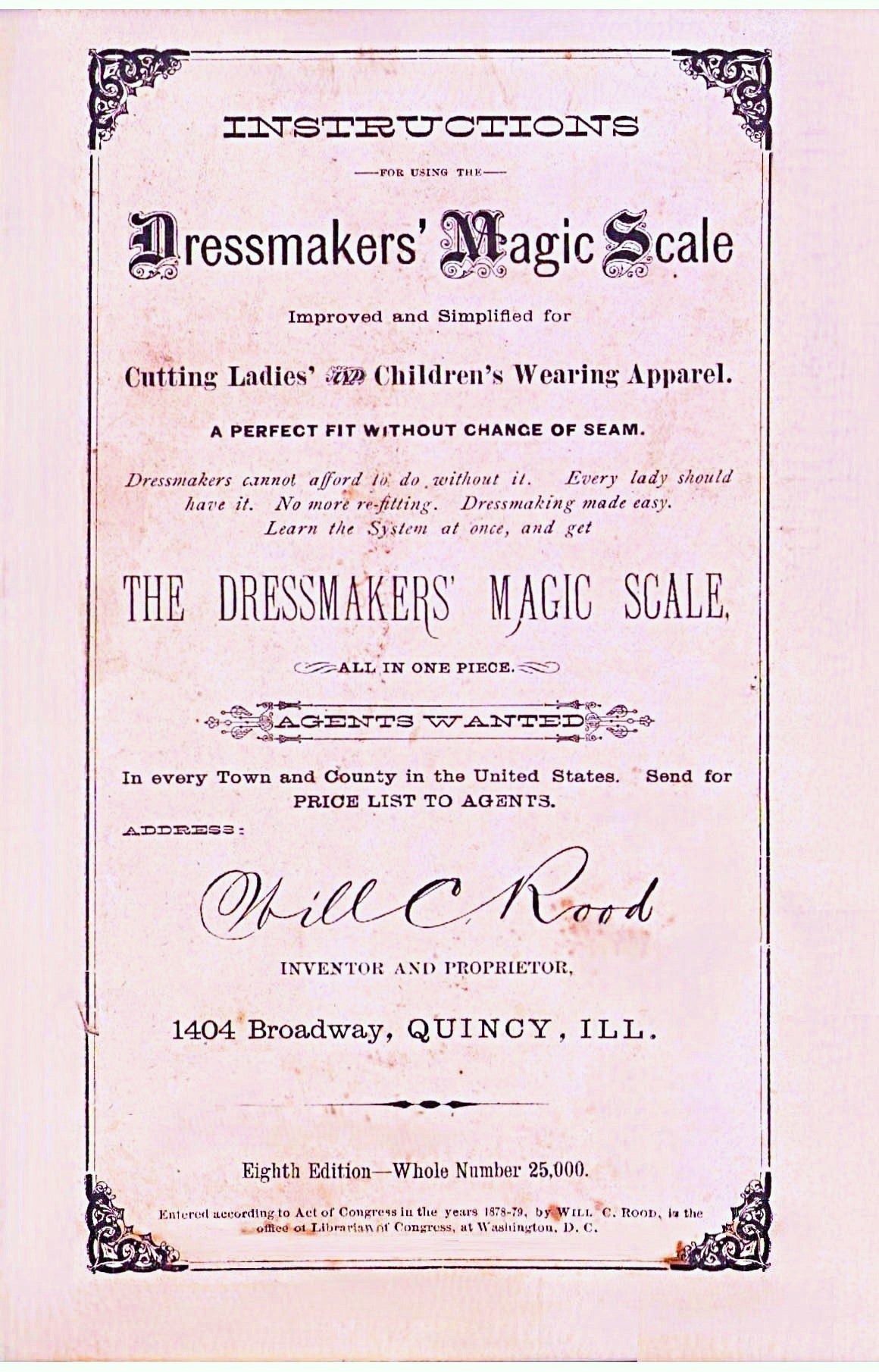 Will Rood Dressmaker Magic Scale 1881 - Instructions for Using the Dressmakers' Magic Scale. Improved and Simplified for Cutting Ladies' and Children's Wearing Apparel. Published by Will C. Rood, Quincy, Ill. 8th Edition. (REPRINT)