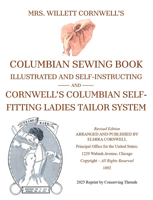 1892 Mrs. Willett Cornwell's Columbian Ladies Tailor System and Sewing Book, REPRINT